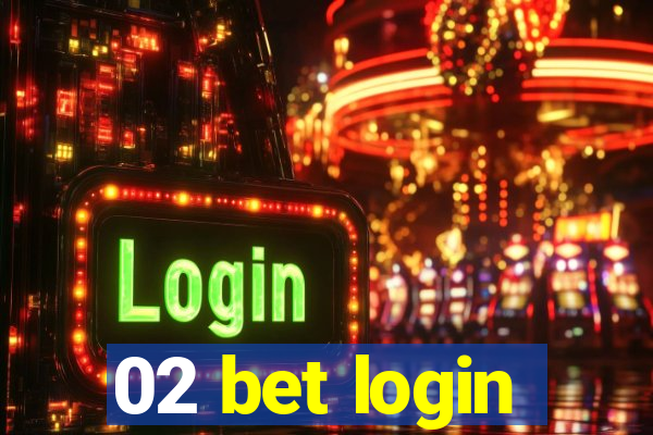 02 bet login